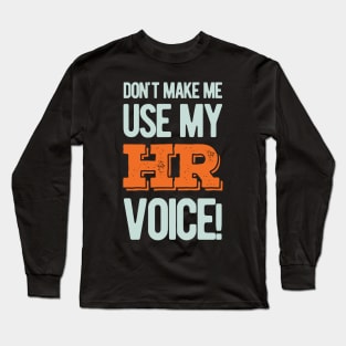 HR Human Resources Funny Gifts Long Sleeve T-Shirt